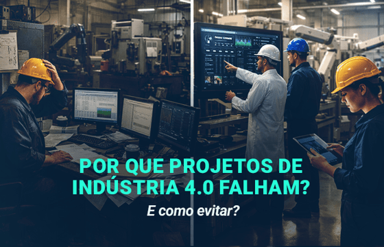 Por que projetos de Indústria 4.0 falham? (e como evitar)