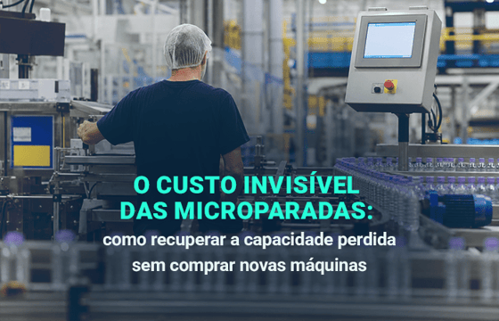 O custo invisível das microparadas: como recuperar a capacidade perdida sem comprar novas máquinas